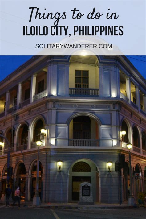 5 Things to Do in Iloilo, the City of Love .